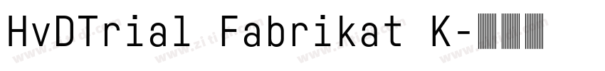 HvDTrial Fabrikat K字体转换